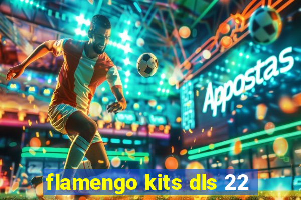 flamengo kits dls 22